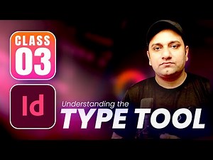 Adobe InDesign LIVE Class-03 | Exploring the Type Tool