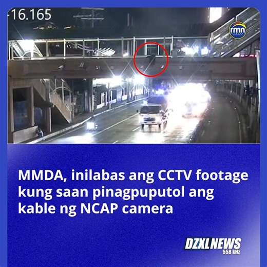 Inilabas ng MMDA ang kuha ng CCTV footage sa bahagi ng EDSA-Guadalupe kung saan pinagpuputol ang kable ng No-Contact aApprehension Policy (NCAP) camera. Base sa petsa na nakalagay sa CCTV footage, isinagawa ito noong June 20, dakong alas-8:26 ng gabi. | via Jerald Ulep, RMN Manila #DZXLnews558 #RMNnews #TatakRMN | RMN Network News | Facebook