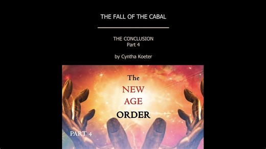 The Conclusion to the Fall of the Cabal - Part 4: New Age