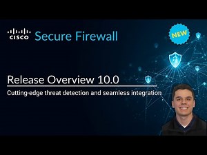 Cisco Secure Firewall - 10.0 - Release Overview