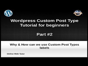 Wordpress Custom Post Type Tutorial for beginners from scratch (Part#2) | Custom Post Types Labels