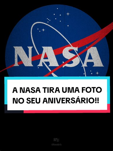 VOCÊ SABIA DESSA??? CURIOSIDADE INCRÍVEL SOBRE A NASA!! Ela tem fotos do dia do seu aniversário. 😨 #astronomia #nasa #curiosidades #aniversario #fyp