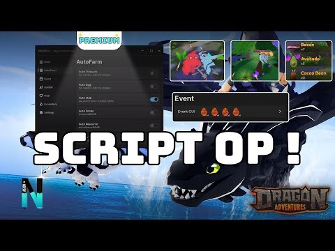Dragon Adventures Script | Auto Farm , Unlock World [ OP ! ]