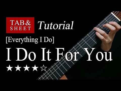 (Everything I Do) I Do It For You - Fingerstyle Lesson + TAB