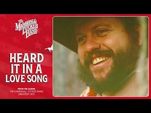The Marshall Tucker Band - Heard It In A Love Song (Single Version) [Official Visualizer]