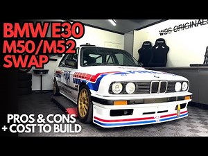 BMW E30 M50 / M52 SWAP – Is It WORTH It? Full Cost, Pros & Cons Explained!