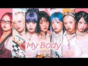 HANA「My Body」 歌割り＆歌詞 カナルビ・和訳付き