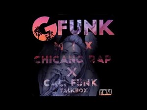 G-Funk West Coast CHICANO-rap × Gangsta-rap MIX