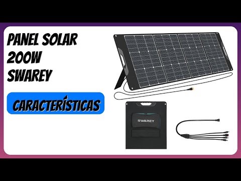 RESEÑA (2025) : Panel Solar 200W SWAREY. DETALLES