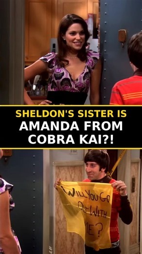 Did You Know Sheldon's Sister Is Amanda From Cobra Kai? 😳