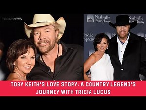 Toby Keith's Love Story: A Country Legend's Journey with Tricia Lucus