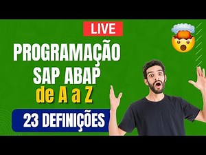 PROGRAMAÇÃO SAP ABAP DE A a Z - APRENDA 23 DEFINIÇÕES - ABAP DO ZERO PARA INICIANTES