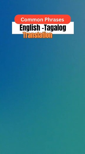 Essential English to Tagalog Conversational Phrases
