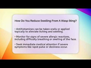 How Do You Reduce Swelling From A Wasp Sting? - First Response Medicine