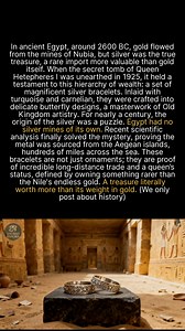 In ancient Egypt, these silver bracelets were more precious than gold, a testament to long distance trade. #history #egypt #archaeology #ancienthistory | Ancient Enigma