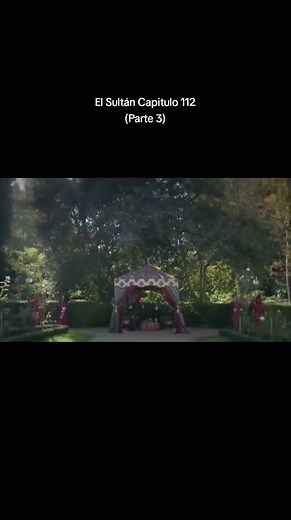 El Sultán Capitulo 112 Parte 3 #elsultán #capituloscompletos #hurremysuleiman #foryou #viral