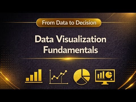 From Data to Decision | 9. Fundamentals of Data Visualization