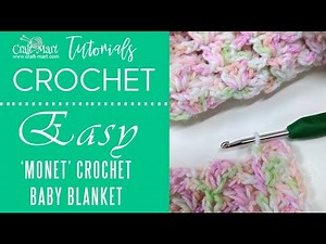 An Easy Crochet Baby Blanket 'Monet"