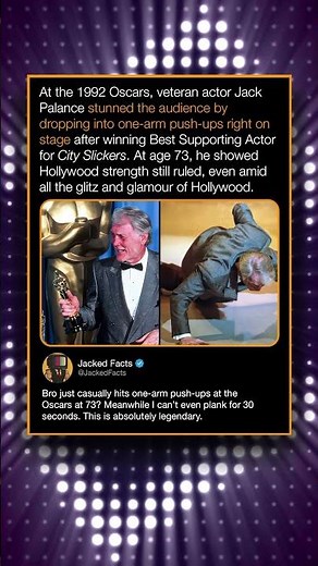 At the 1992 Oscars veteran actor Jack Palance stunned the audience by dropping into one-arm push ups