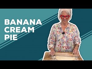 Love & Best Dishes: Banana Cream Pie Recipe | Easy Summer Dessert Ideas