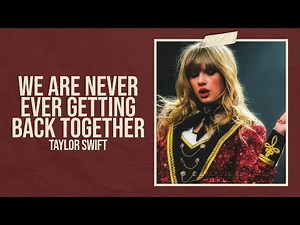 Taylor Swift - We Are Never Ever Getting Back Together (Taylor's Version) (Lyric Video) HD