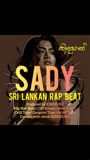 KINGSUKE - “SADY” Free Hiphop Beat (Emotional Sampling Beat) #music #beats #hiphopbeats #sinhalarap #srilankanrap #sinhalamusic #sinhala #hiphop #rapmusic #srilankamusic #rapper #tiktoksrilanka #newmusic #viral #DreNac #sinhalarap #sinhalahiphop #rapper #rapsinhala #sinhalarapsong #sinhalarap💯 #sinhalarapper #sinhalarapsongs #sinhalaraplyrics #sinhalaraplover #sinhalarapstatus #drenacrapper #rapperdrenac #kandy #srilankarapper #srilankandrenac #drenacsrilanka #sinhalahiphopsrilanka #sinhalaraps