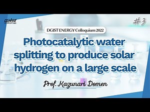 (3) Photocatalytic water splitting to produce solar hydrogen on a large scale