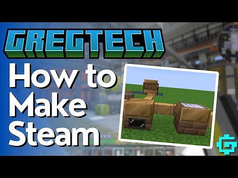 How to Make Steam in Gregtech CEu Modern