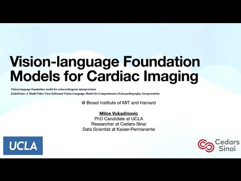 ML4H: Milos Vukadinovic, Vision-language Foundation Models for Cardiac Imaging