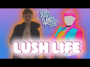 Lush Life - Zara Larsson | Just Dance 2019 Unlimited