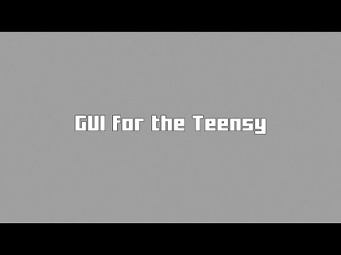 Creating a GUI for the Teensy