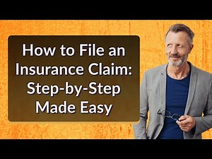 How to File an Insurance Claim: Step-by-Step Made Easy