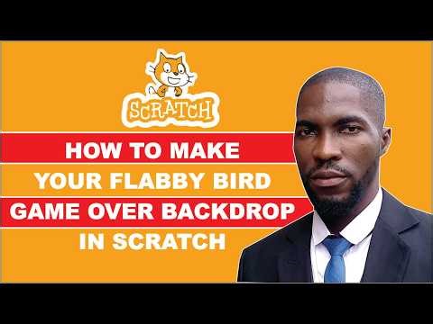 4 How to program your Game Over backdrop to come alive when your bird and your obstacles collides in