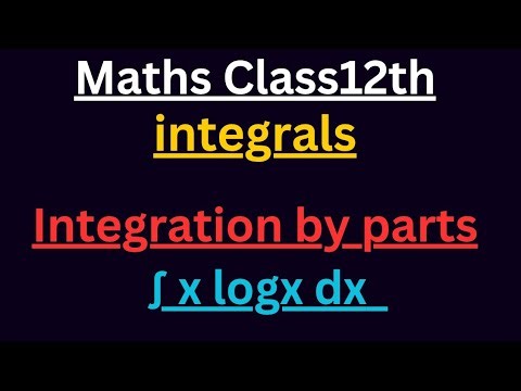 Integration by parts🔥🔥🔥 || ∫x log x dx #integration #class12th