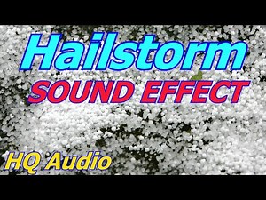 Hailstorm Sound Effect