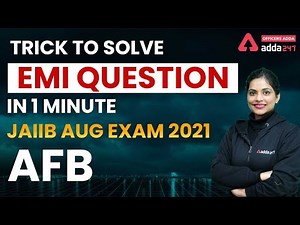 Trick to Solve EMI question in 1 Minute | AFB | JAIIB Aug Exam 2021 | JAIIB Exam |