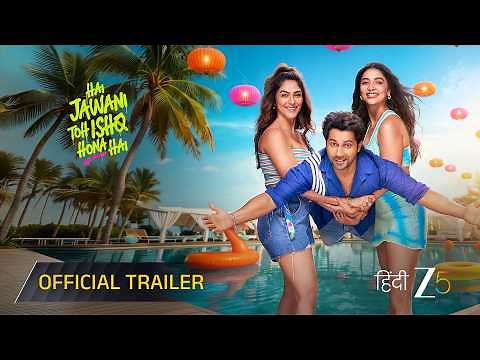 Hai Jawani Toh Ishq Hona Hai | Official Trailer | Varun Dhawan, Mrunal T, Pooja H | Watch on Zee 5