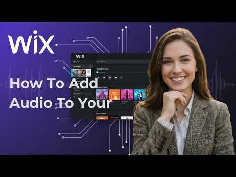 Comment ajouter de l'audio à votre site Wix (Guide Complet 2026)