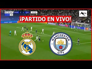 ✅ REAL MADRID vs MANCHESTER CITY EN VIVO ⚽ JUEGA MBAPPE 🔥 CHAMPIONS LEAGUE