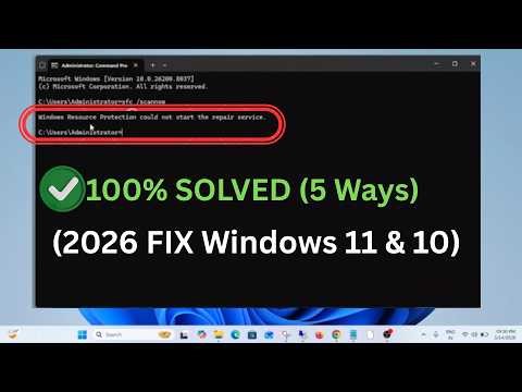 (2026 FIX ✅Windows 11 & 10) Windows Resource Protection Could Not Start the Repair Service