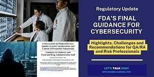 A Quick Primer on FDA's Final Guidance for Cybersecurity in Medical Devices