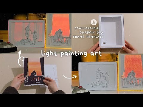 Light Painting Art: Free Downloadable Light Shadow Box Frame ✨🎨 | DIY