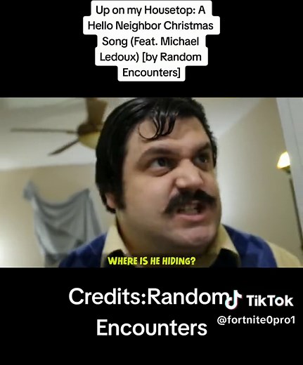 Up on my Housetop: A Hello Neighbor Christmas Song (Feat. Michael Ledoux) [by Random Encounters](By:Random Encounters) #helloneighbor #uponmyhousetop #randomencounters #michaelledoux