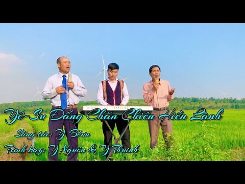 Yê-Su Đấng Chăn Chiên Hiền Lành - Y Nguôn & Y Thuinh | Niên Official MV | Nhạc Thánh Tin Lành