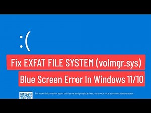Fix EXFAT FILE SYSTEM (volmgr.sys) Blue Screen Error in Windows 11/10
