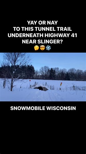 YAY or NAY to this TUNNEL TRAIL under HIGHWAY 41 near SLINGER? 🤔🤯❄️ #tunneltrail #lovetosnowmobilewisconsin #snowmobilingwashingtoncountywi | Snowmobile Wisconsin TV
