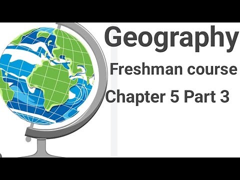 Geography freshman course chapter 5 part 3