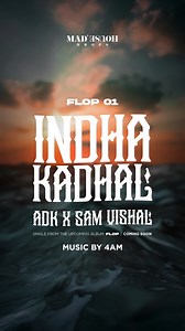 9.4K views · 65 reactions | ADK x Sam Vishal x 4AM ❤️‍ Intha Kadhal...