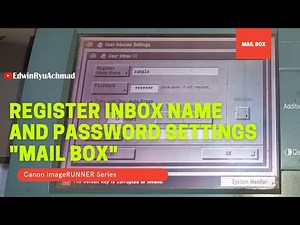 Register Inbox Name and Password Settings | MAIL BOX | Canon imageRUNNER Series
