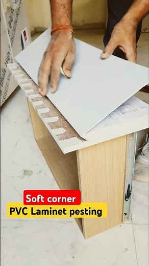 Soft corner || PVC Laminet pesting process #wood #furniture #diy #home #woodworking #shortvideo